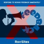 Respond to Bogus Feedback Immediately