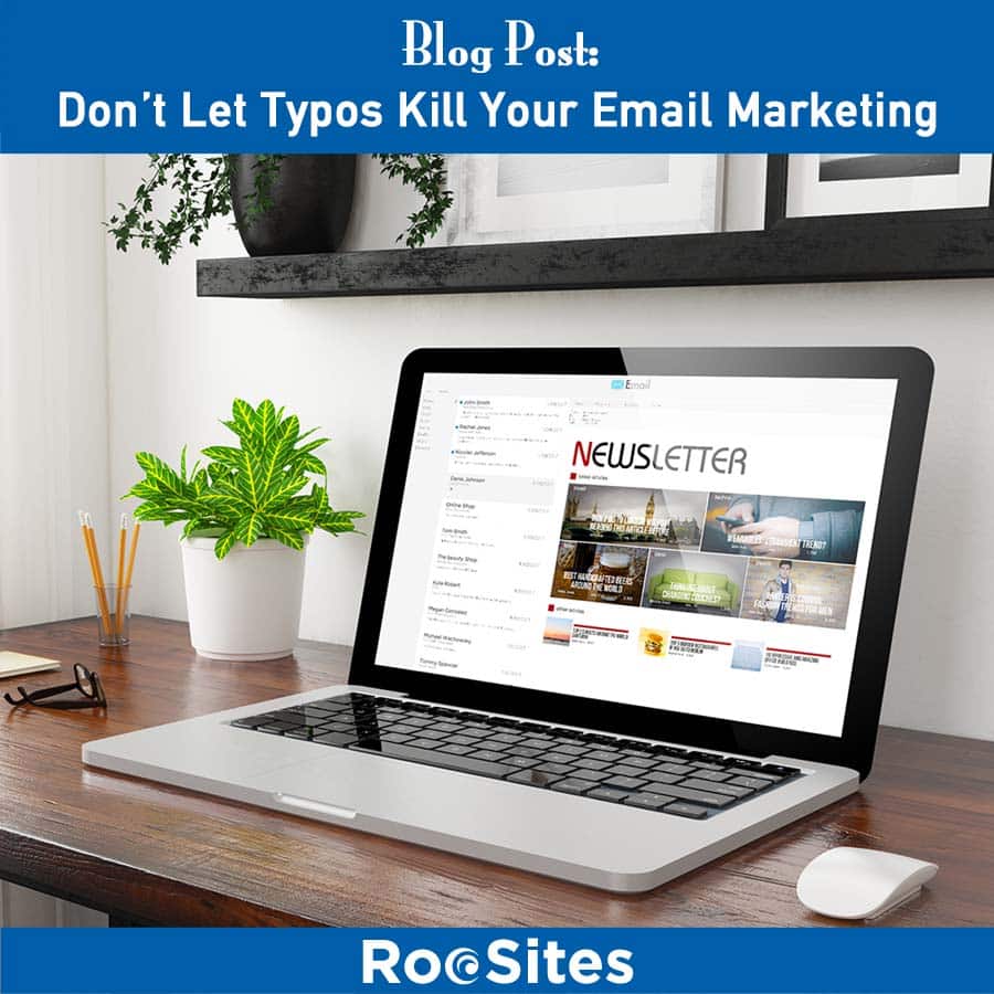 Don’t Let Typos Kill Your Email Marketing