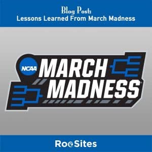 BLOG POST Lessons Learned From March Madness