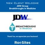 Image depicting the new welcome of clients, JDW Group and Breakthroughs In Medicine.